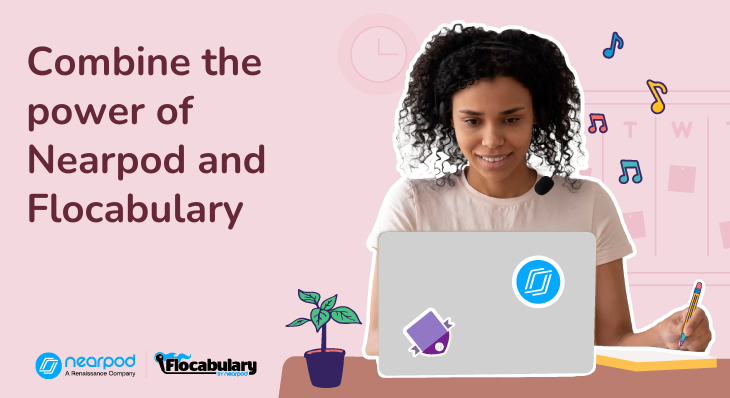 5 Ways combine the power of Nearpod and Flocabulary (Blog image)